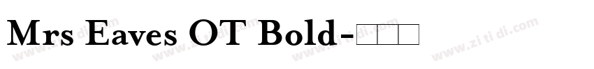 Mrs Eaves OT Bold字体转换
